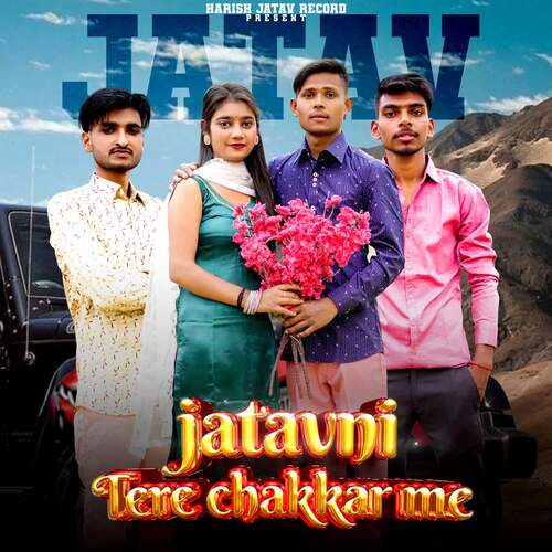 Jatavni Tere Chakkar Me