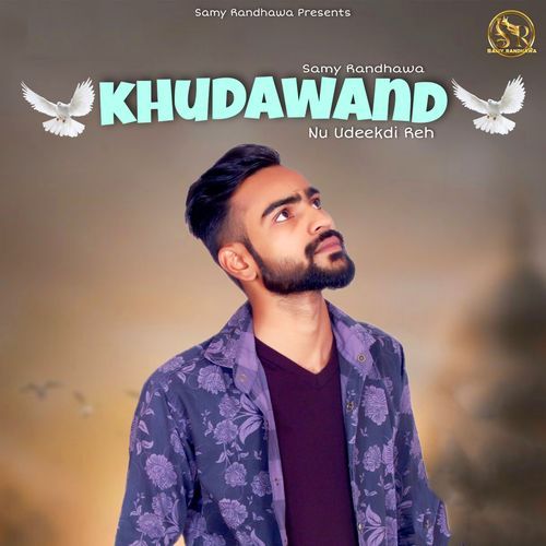 Khudawand Nu Udeekdi Reh