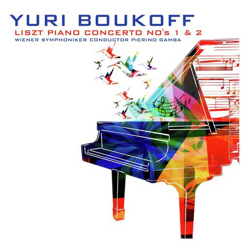 Liszt: Piano Concerto No. 1 &amp; No. 2