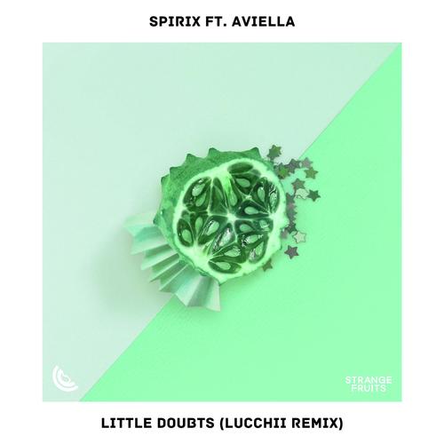 Little Doubts (feat. Aviella) [Lucchii Remix]