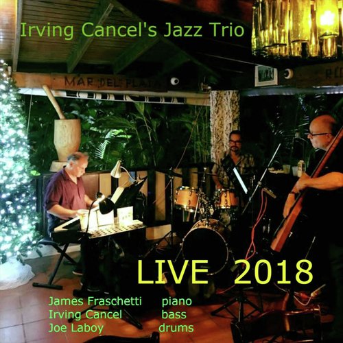 Live 2018 (feat. James Fraschetti & Joe Laboy)_poster_image