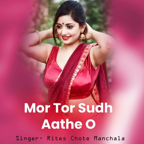Mor Tor Sudh Aathe O