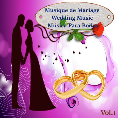 Musique de Mariage - Wedding Music - Música Para Bodas, Vol, 1