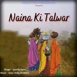 Naina Ki Talwar