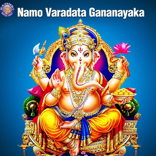 Namo Varadata Gananayaka