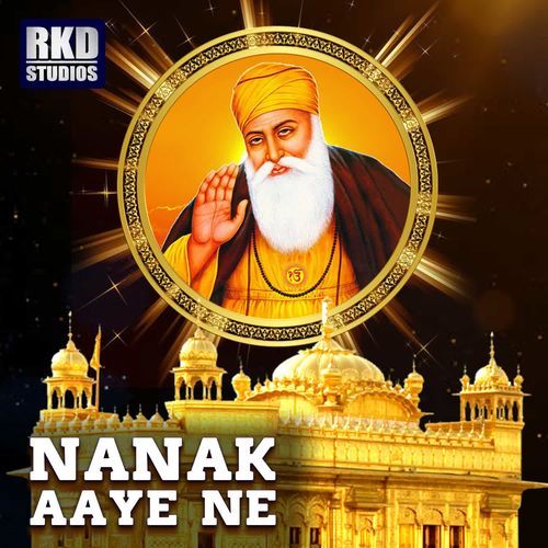 Nanak Aaye Ne