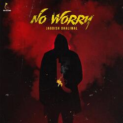 No Worry-SSAteS5ZeWY