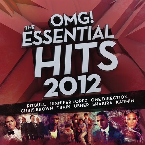 OMG! The Essential HITS 2012 Songs Download Online Songs @ JioSaavn