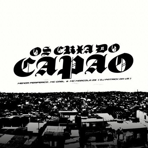 Os Cria Do Capão