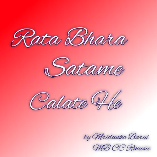 Rata Bhara Satame Calate He