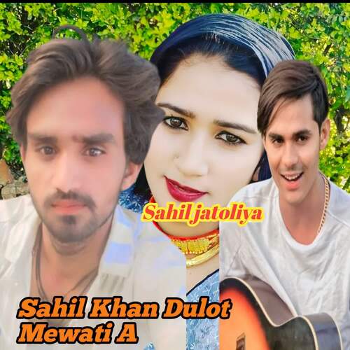 Sahil Khan Dulot Mewati A