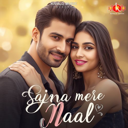 Sajna Mere Naal