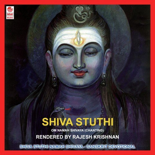 Shiva Stuthi (namah Shivaya)