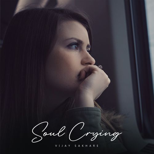 Soul Crying Songs Download - Free Online Songs @ JioSaavn