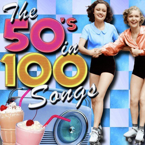 The 50's in 100 Songs
