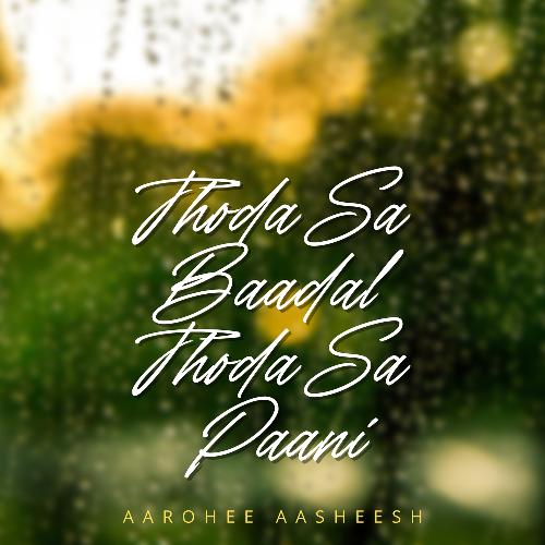Thoda Sa Baadal Thoda Sa Paani