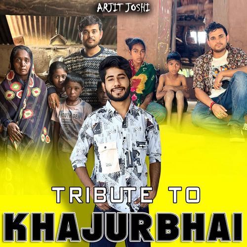 Tribute To Khajurbhai