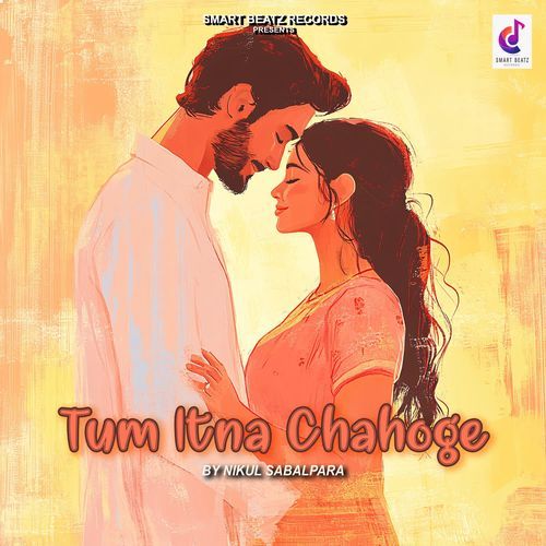 Tum Itna Chahoge