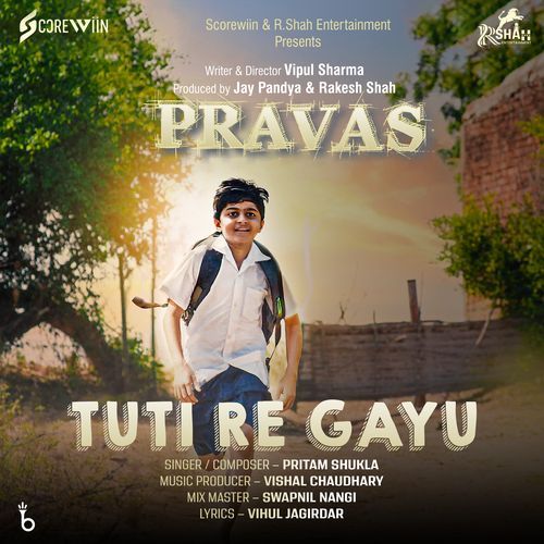 Tuti Re Gayu (From "Pravas")