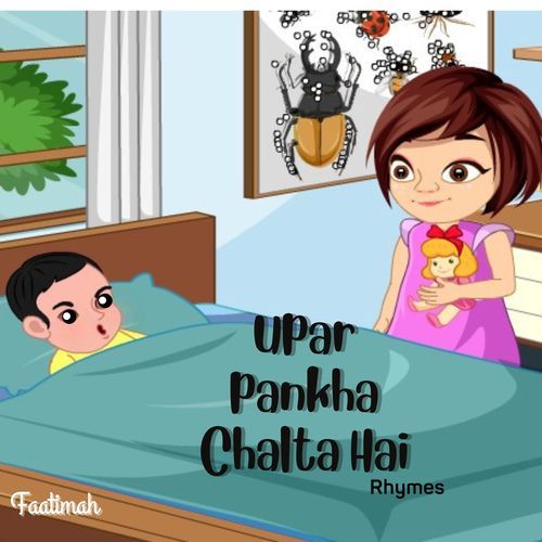 Upar Pankha Chalta Hai (Rhymes)