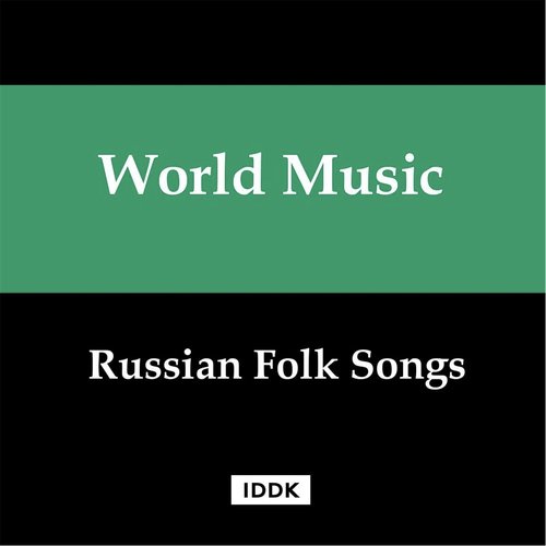 World Music. Russian Folk Songs