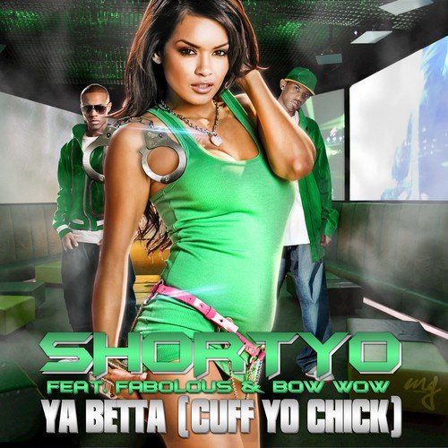Ya Betta (Cuff Yo Chick) Album Version