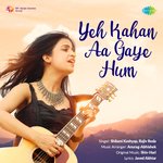 Yeh Kahan Aa Gaye Hum artwork