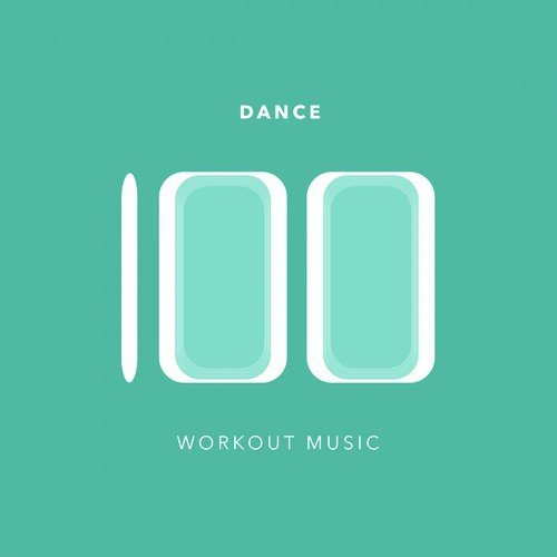 100 Dance Workout Music