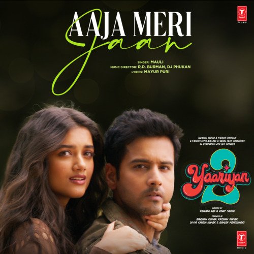 Aaja Meri Jaan (From "Yaariyan 2 Motion Picture Soundtrack")