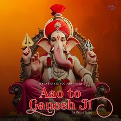 Aao To Ganesh Ji-JxwMXUYIcwM