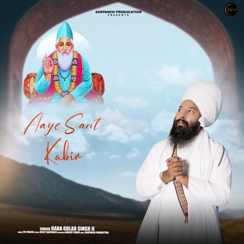 Aaye Sant Kabir
