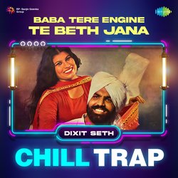 Baba Tere Engine Te Beth Jana Chill Trap-BCweWTZoUgo