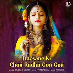 Barsane Ki Chori Radha Gori Gori