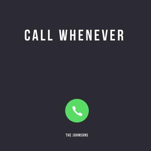 Call Whenever