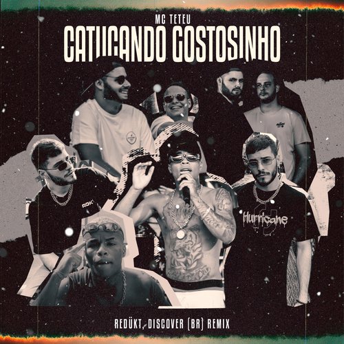 Catucando Gostosinho (Redükt, Discover (BR) - Remix)_poster_image