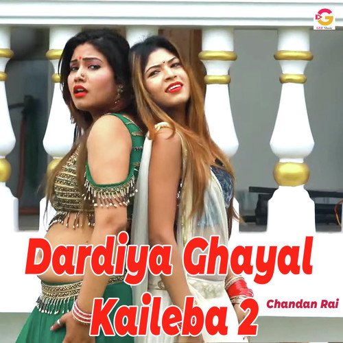 Dardiya Ghayal Kaileba 2