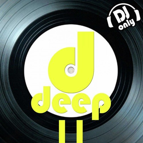 Deep, Vol. 11 (DJ Only)