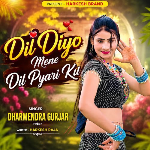 Dil Diyo Mene Dil Pyari Ku