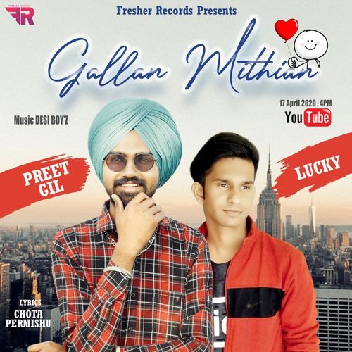 Gallan Mithian - Preet Gill & Lucky