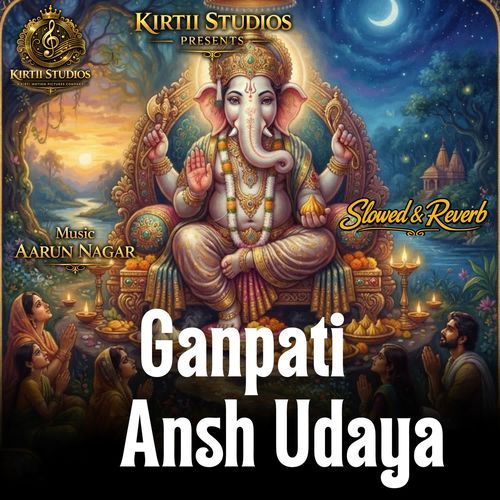 Ganpati Ansh Udaya Slowed & Reverb