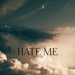 Hate Me