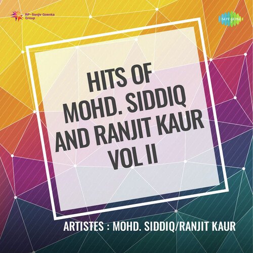 Hits Of Mohd Siddiq And Ranjit Kaur Vol Ii