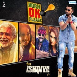Horn Ok Please (Yo Yo Honey Singh) - Dedh Ishqiya