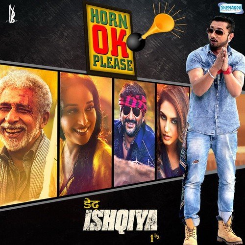 Horn Ok Please (Yo Yo Honey Singh) - Dedh Ishqiya