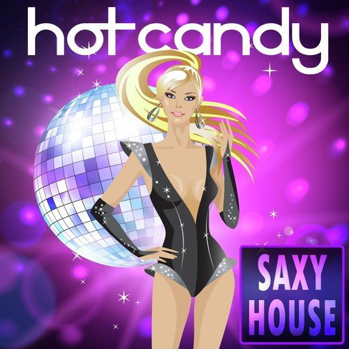 Hot Candy Saxy House