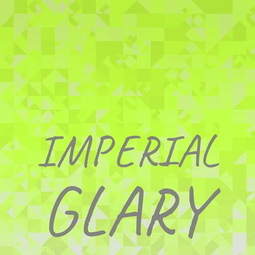 Imperial Glary