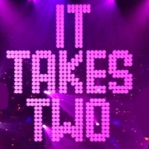 It Takes Two