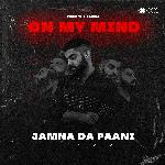 Jamna Da Paani (From "On My Mind")