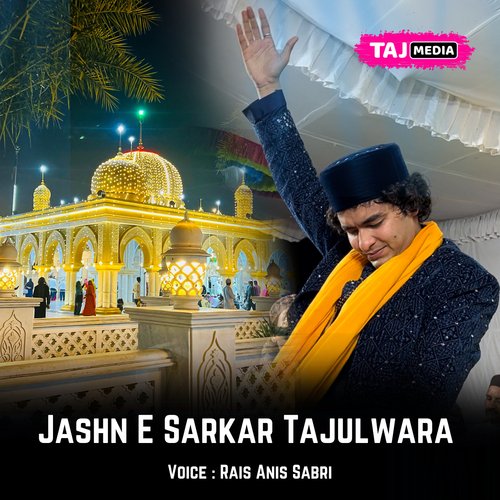 Jashn E Sarkar Tajulwara