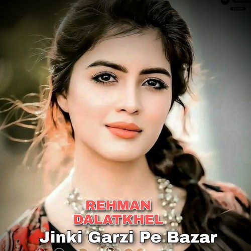 Jinki Garzi Pe Bazar